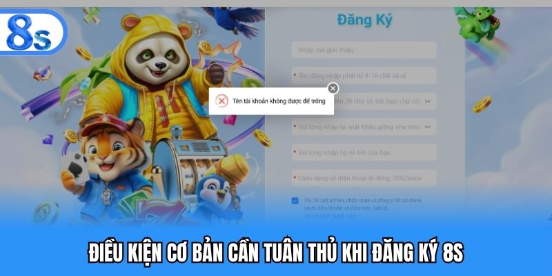 Điều kiện cơ bản cần tuân thủ khi đăng ký 8S