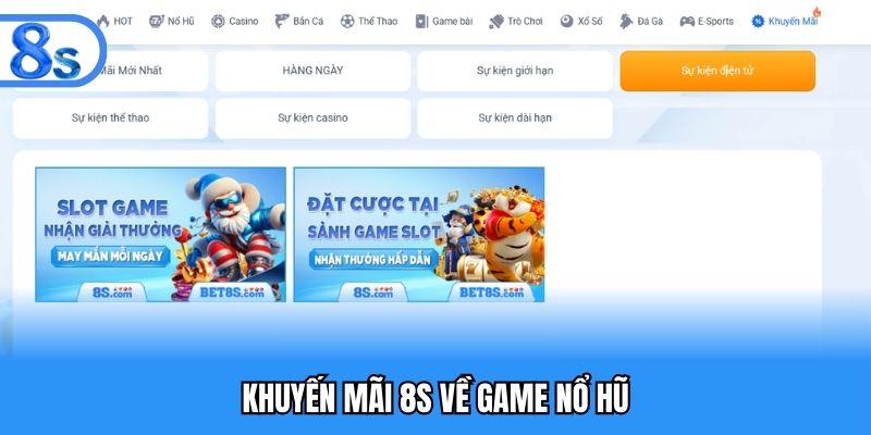Khuyến mãi 8S về game nổ hũ