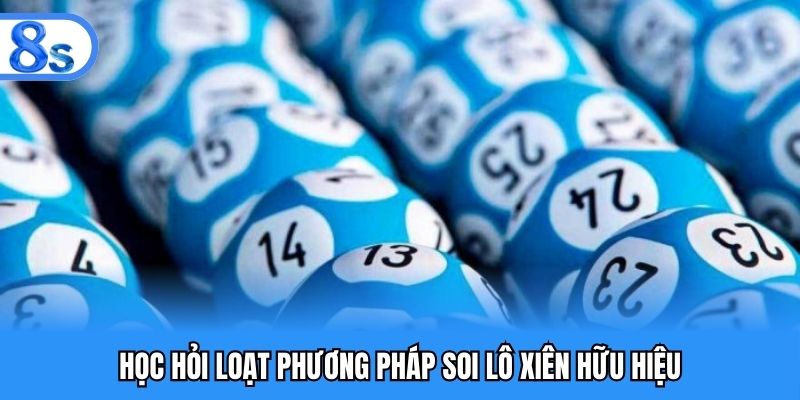 Học hỏi loạt phương pháp soi lô xiên hữu hiệu