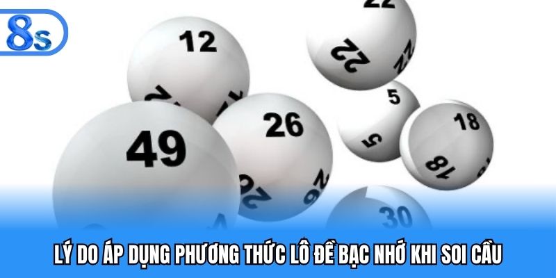 Lợi ích khi soi lô đề bạc nhớ tại 8S