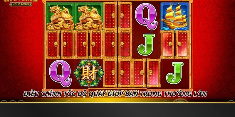 Điều chỉnh tốc độ quay giúp bạn trúng thưởng lớn